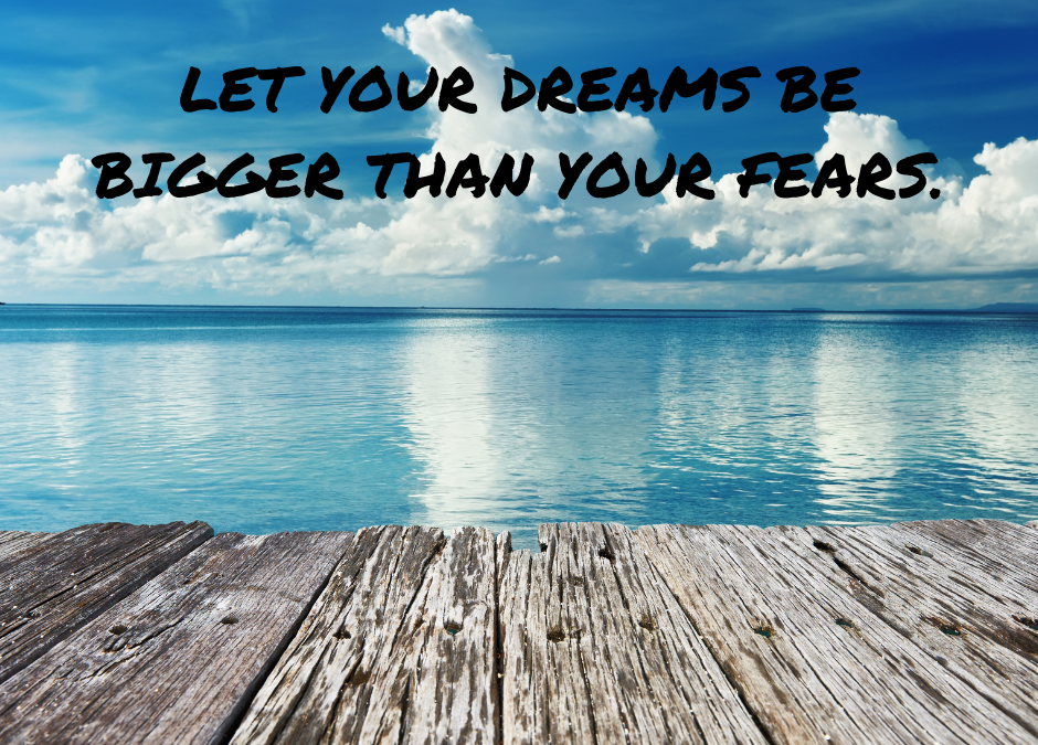 Let Your Dreams Be Bigger